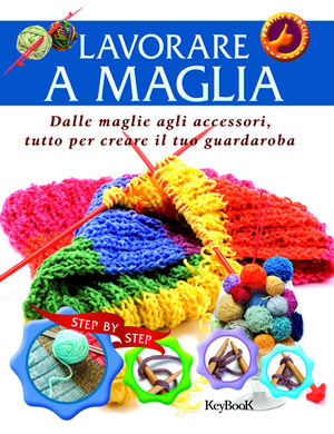 9788861762824 - Lavorare a maglia