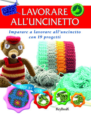 9788861762831 - Lavorare all'uncinetto