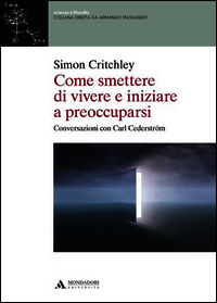 9788861843462 - Come smettere di vivere e inziare a preoccuparsi