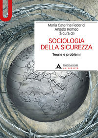 9788861845749 - Sociologia della sicurezza. Teorie e problemi