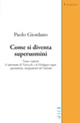 9788861854871 - Come si diventa superuomini
