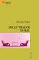 9788861856738 - Sulle tracce di Ray