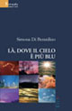 9788861857407 - Là, dove il cielo è più blu