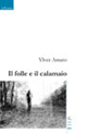 9788861858510 - Il folle e il calamaio