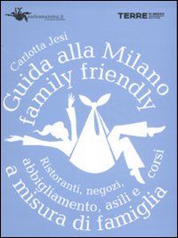9788861891081 - Guida alla Milano family friendly