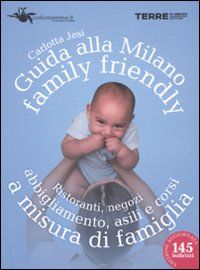 9788861891432 - Guida alla Milano family friendly