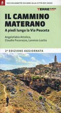 9788861896123 - Il cammino materano. A piedi lungo la Via Peuceta