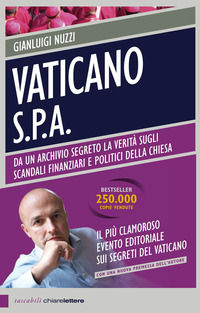 9788861906402 - Vaticano S.p.A. Da un archivio segreto la verità sugli scandali finanziari e politici della Chiesa