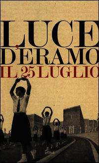 9788861923775 - Il 25 luglio