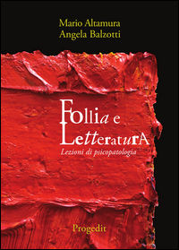 9788861943261 - Follia e letteratura. Lezioni di psicopatologia