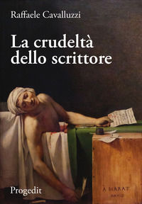9788861943322 - La crudeltà dello scrittore