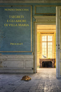 9788861945920 - I segreti e gli amori di villa Maria