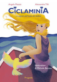 9788861946057 - Ciclaminia e i segreti dell'isola dei delfini