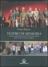 9788861951891 - Teatro di memoria. L'esperienza del laboratirio della teatralità
