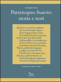 9788862012119 - Partenopeo Suavio: storia e testi