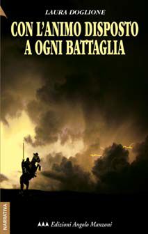 9788862040259 - Con l'animo disposto a ogni battaglia