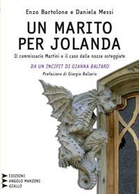 9788862040600 - Un marito per Jolanda. Il commissario Martini e il caso delle nozze osteggiate. Ediz. a caratteri grandi