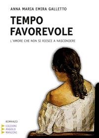 9788862040860 - Tempo favorevole. L'amore che non si riesce a nascondere. Ediz. a caratteri grandi