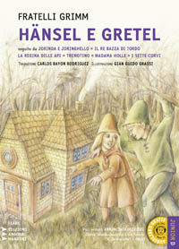 9788862041027 - Hänsel e Gretel­Jorinda e Joringhello­Il re Bazza di Tordo­La regina delle api­Tremontino... Con CD Audio formato MP3. E