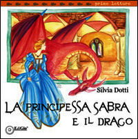 9788862055437 - La principessa Sabra e il Drago