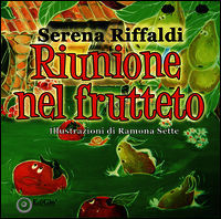9788862055703 - Riunione nel frutteto. Ediz. illustrata