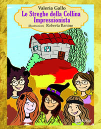 9788862056168 - Le streghe della collina impressionista