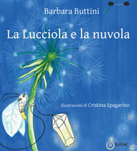 9788862056458 - La lucciola e la nuvola