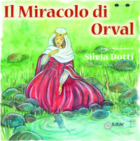 9788862056748 - Il miracolo di Orval