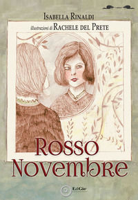 9788862057554 - Rosso novembre. Ediz. illustrata