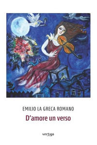 9788862067393 - D'amore un verso