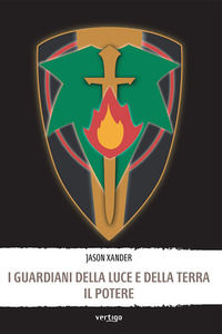 9788862069779 - Il potere. I guardiani della luce e della Terra