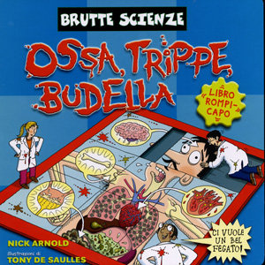 9788862120319 - Ossa, trippe, budella. Ediz. illustrata