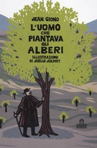 9788862125116 - L'uomo che piantava gli alberi. Libro pop-up. Ediz. illustrata