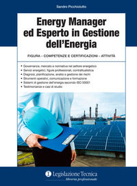 9788862192859 - Energy manager ed esperto in gestione dell'energia. Figura, competenze e certificazioni, attività