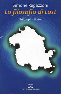 9788862200189 - La filosofia di Lost