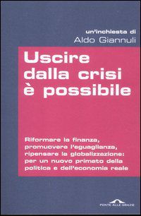 9788862205214 - Uscire dalla crisi è possibile