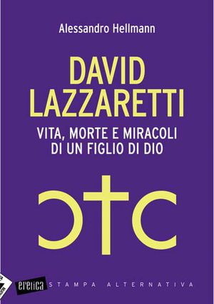 9788862223379 - David Lazzaretti. Vita, morte e miracoli di un figlio di Dio