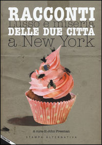 9788862224932 - Racconti delle due città. Lusso e miseria a New York