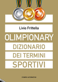 9788862226028 - Olimpionary. Dizionario dei termini sportivi
