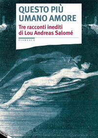 9788862226141 - Questo più umano amore