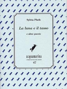 9788862260459 - La luna e il tasso e altre poesie