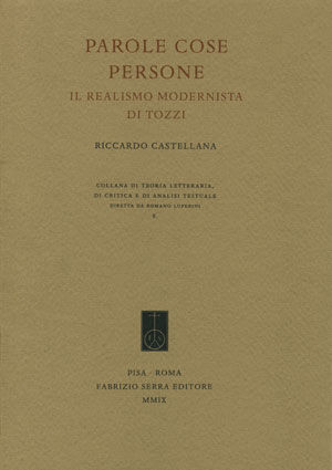 9788862272179 - Parole cose persone. Il realismo modernista di Tozzi