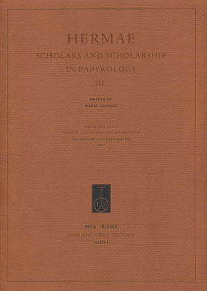 9788862276184 - Hermae. Scholars and scholarship in papyrology. Ediz. multilingue. Vol. 3