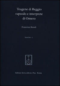 9788862277167 - Teagene di Reggio rapsodo e interprete di Omero