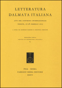 9788862277778 - Letteratura dalmata italiana. Atti del Convegno internazionale (Trieste, 27-28 febbraio 2015)