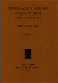 9788862277921 - Affermare e negare nella storia dell'italiano