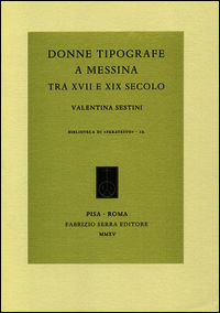 9788862277983 - Donne tipografe a Messina tra XVII e XIX secolo