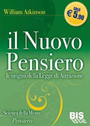 9788862281874 - Il nuovo pensiero. Le origini della legge di attrazione