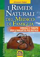 9788862291200 - I rimedi naturali del medico di famiglia. Consigli e terapie per le malattie più diffuse