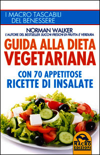 9788862296625 - Guida alla dieta vegetariana con 70 appetitose ricette di insalate